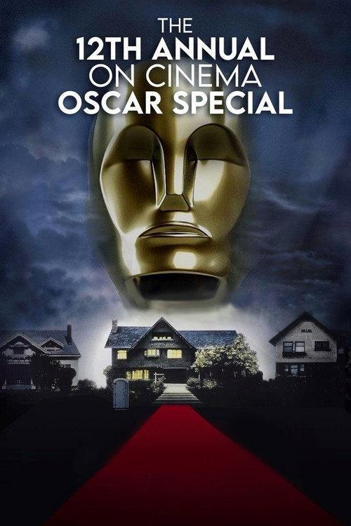 The 12th Annual On Cinema Oscar Special 2025 official movie poster