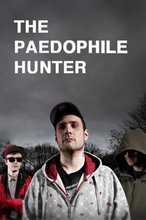 The Paedophile Hunter 2014 official movie poster
