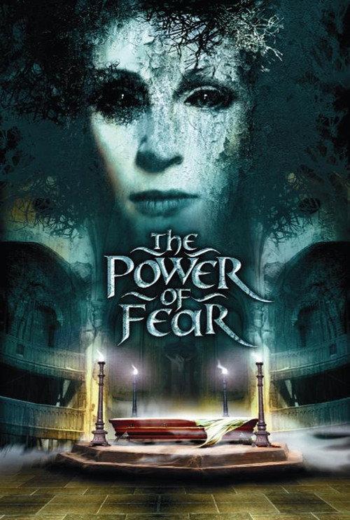 The Power of Fear 2006 official movie poster