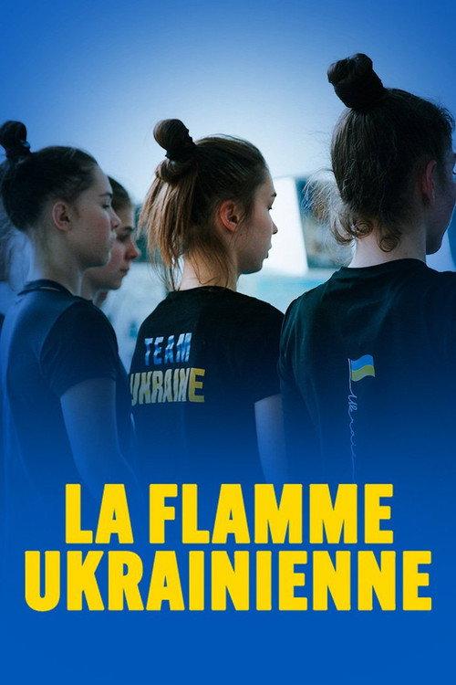 La Flamme ukrainienne 2024 official movie poster