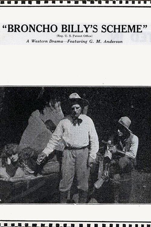 Broncho Billy's Scheme 1914 official movie poster