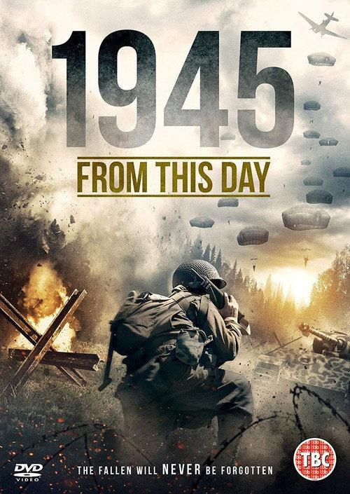 1945 From This Day 2018 official movie poster
