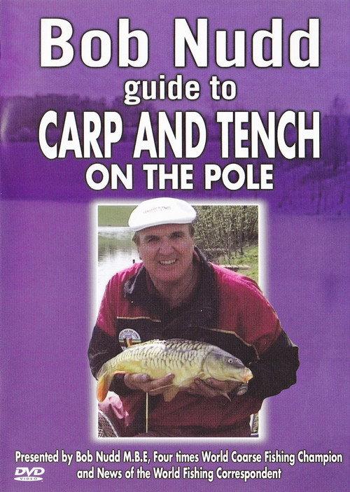 Bob Nudd guide to Carp and Tench on the Pole  official movie poster