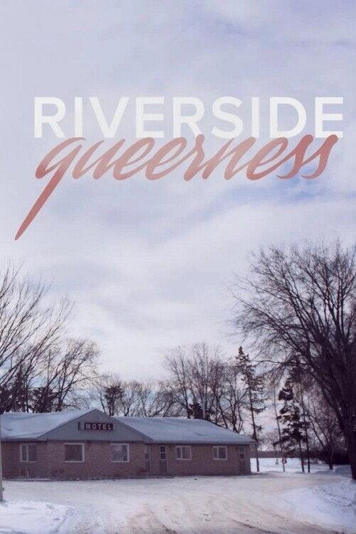Riverside Queerness 2021 official movie poster