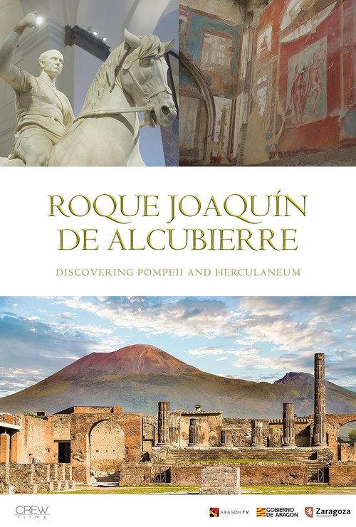 Descubriendo Pompeya y Herculano. El Legado de Roque Joaquín de Alcubierre 2025 official movie poster