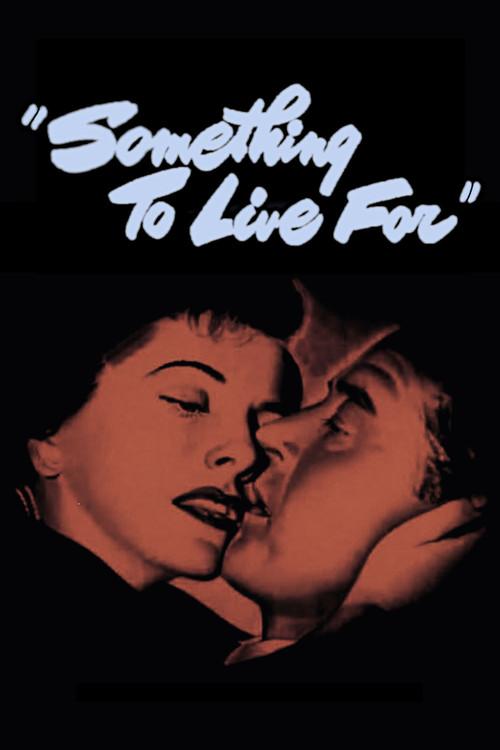 Something to Live For 1952 official movie poster