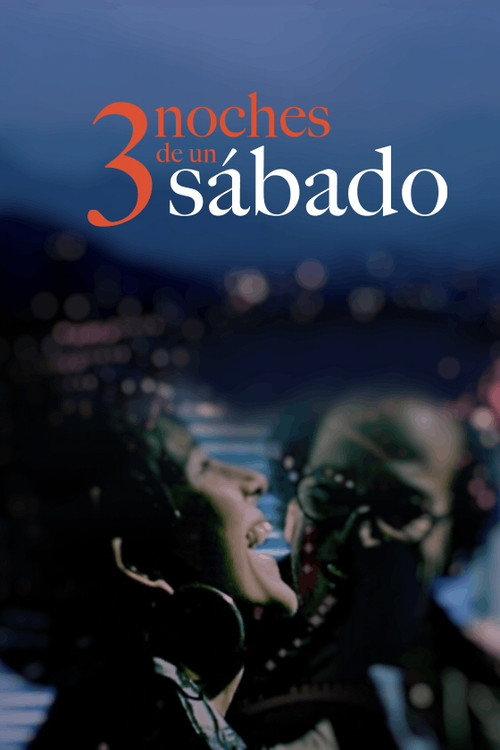 Three Saturday Nights 2002 official movie poster