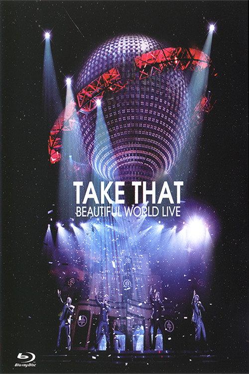 Take That - Beautiful World Live 2008 official movie poster