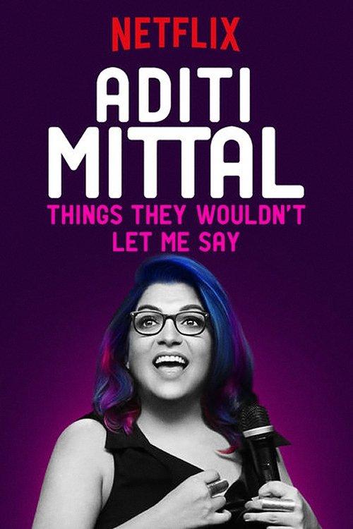 Aditi Mittal: Things They Wouldn't Let Me Say 2017 official movie poster