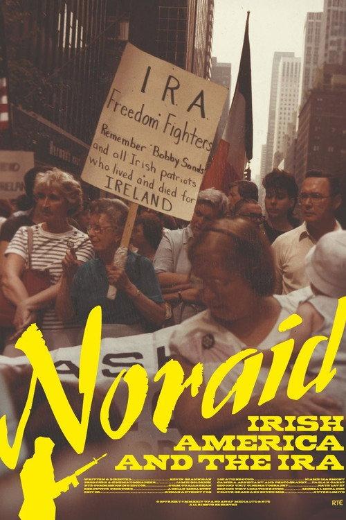 Noraid: Irish America and the IRA 2025 official movie poster
