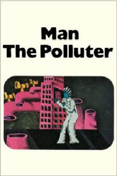Man: The Polluter 1973 official movie poster