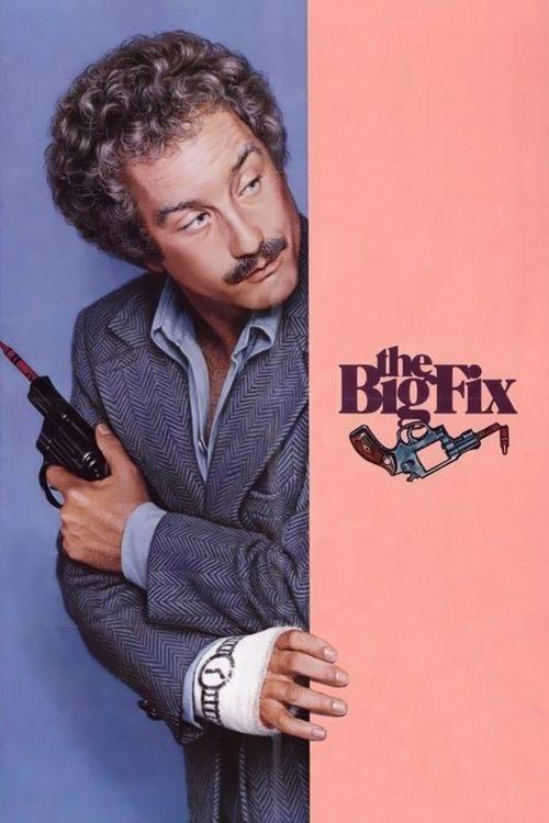 The Big Fix 1978 official movie poster
