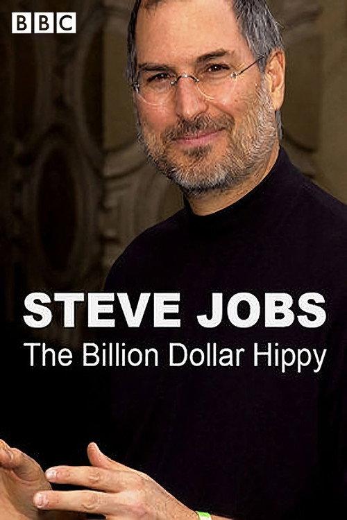 Steve Jobs: Billion Dollar Hippy 2011 official movie poster