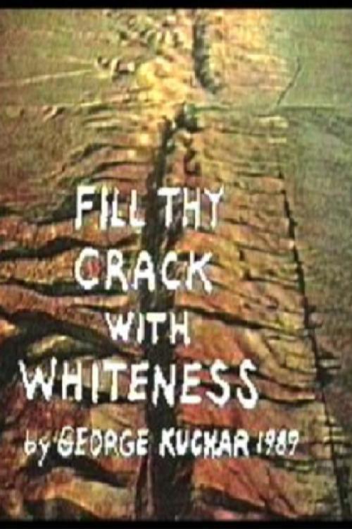 Fill Thy Crack with Whiteness 1989 official movie poster