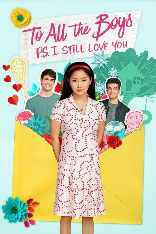 To All the Boys: P.S. I Still Love You 2020 official movie poster