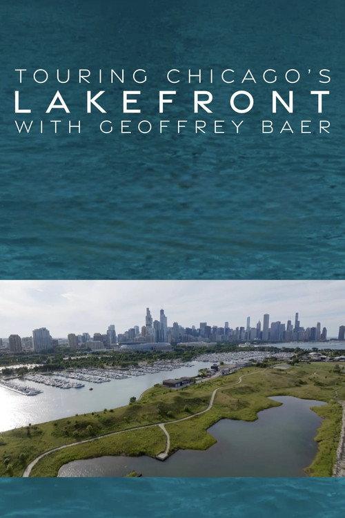 Touring the Lakefront with Geoffrey Baer 2025 official movie poster