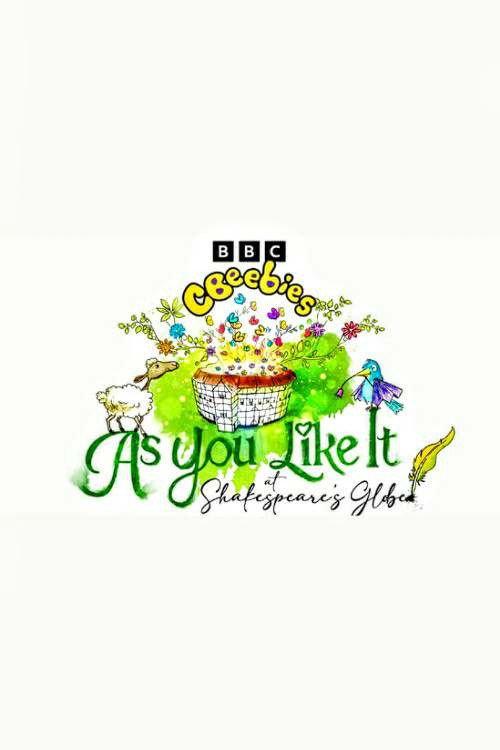 CBeebies Presents: As You Like It at Shakespeare's Globe 2023 official movie poster
