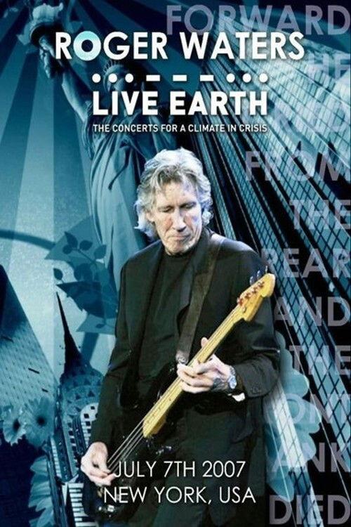 Roger Waters - Live Earth 2007 official movie poster