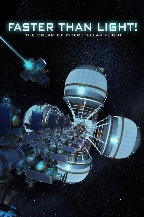 Faster Than Light: the Dream of Interstellar Flight 2017 official movie poster