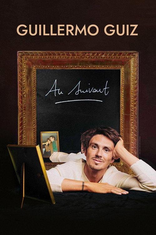 Guillermo Guiz : Au suivant 2023 official movie poster