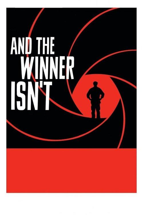 And the Winner Isn't 2017 official movie poster