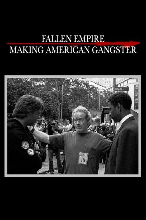 Fallen Empire: Making 'American Gangster' 2008 official movie poster