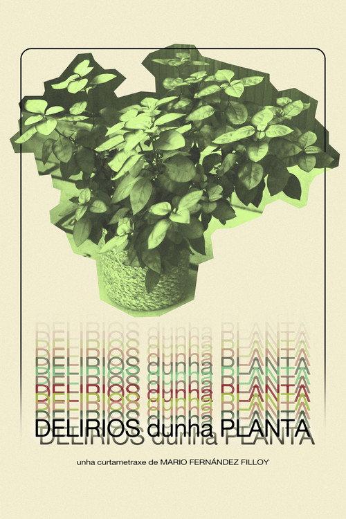 Delirios dunha planta 2019 official movie poster