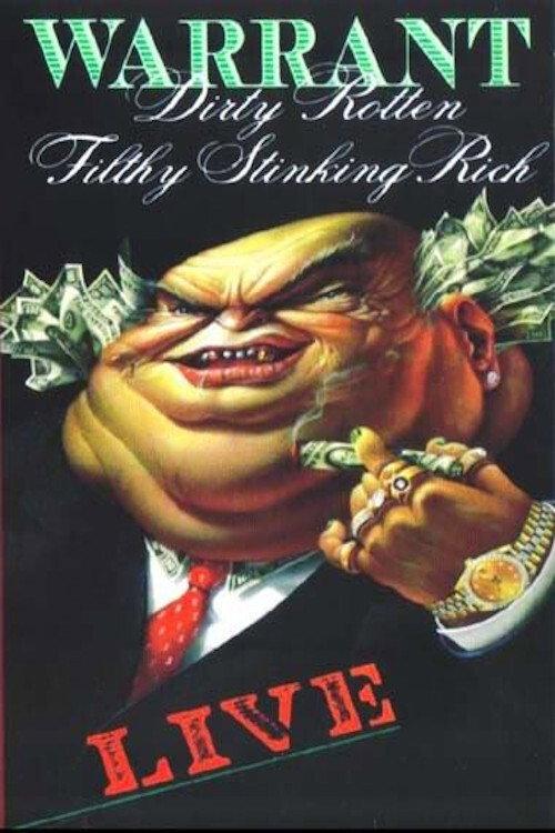 Warrant - Dirty Rotten Filthy Stinking Rich Live 1989 official movie poster