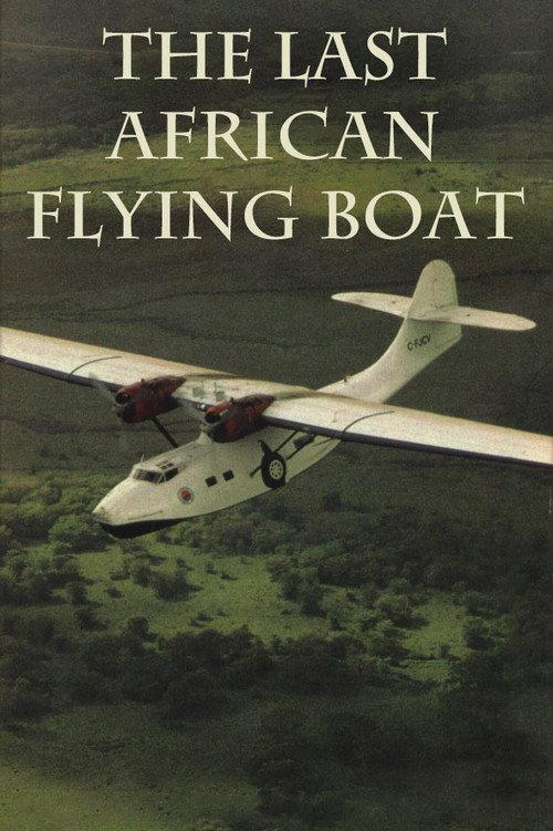 The Last African Flying Boat 1990 official movie poster