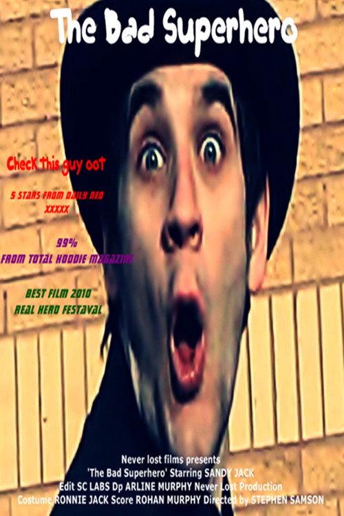 The Bad Superhero 2012 official movie poster