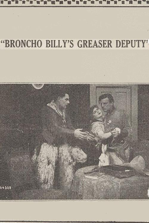Broncho Billy's Greaser Deputy 1915 official movie poster