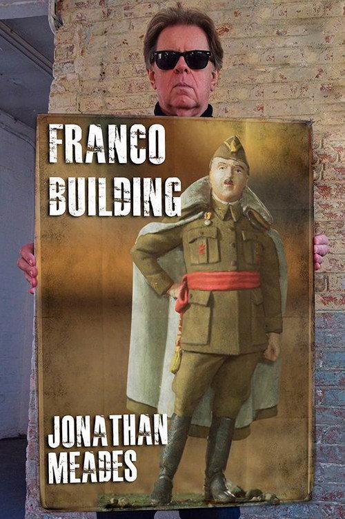 Franco Building with Jonathan Meades 2019 official movie poster