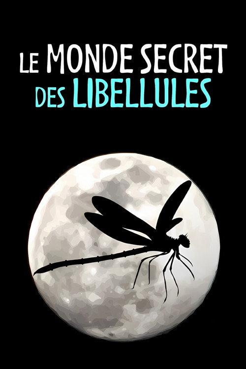 Le Monde secret des libellules 2020 official movie poster