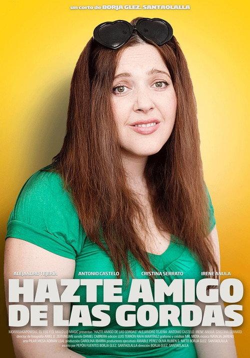 Hazte amigo de las gordas 2010 official movie poster