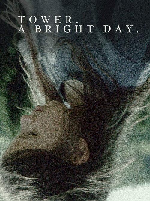 Tower. A Bright Day. 2018 official movie poster