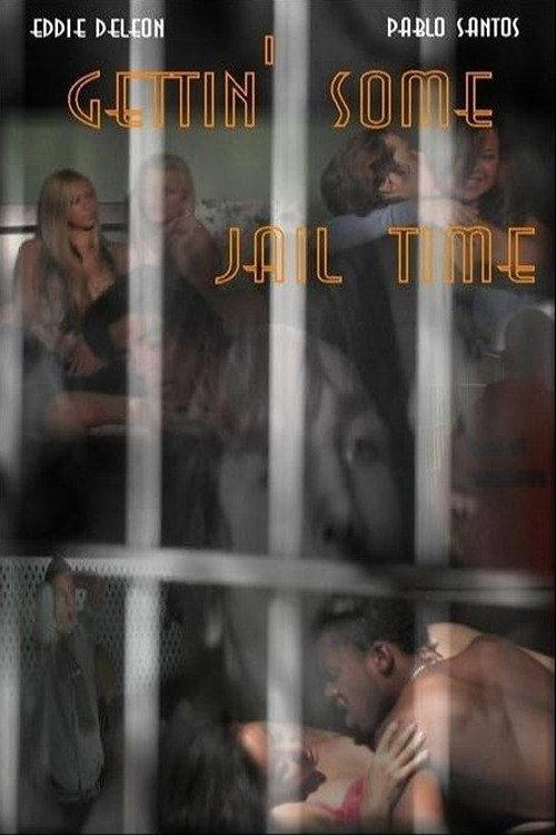 Gettin' Some Jail Time 2006 official movie poster