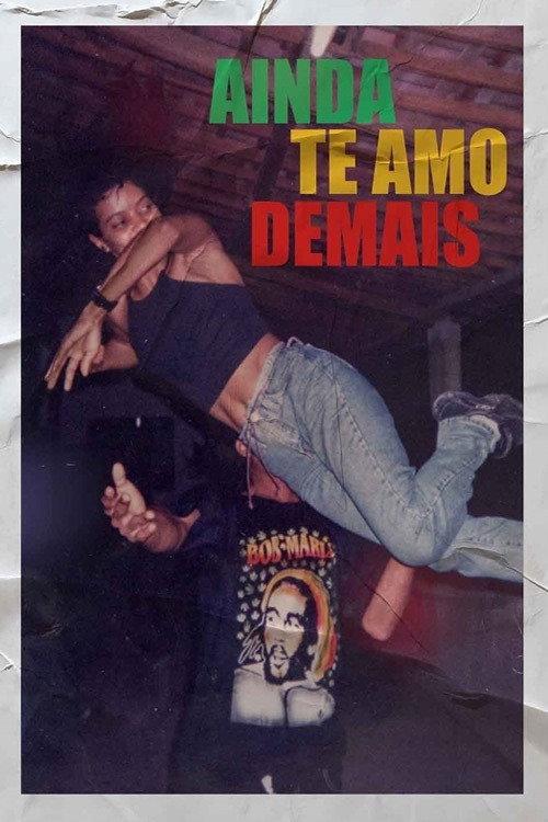 Ainda Te Amo Demais 2020 official movie poster