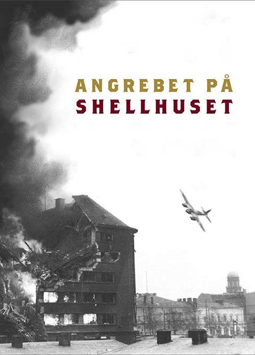 The Shellhouse Raid 2013 official movie poster