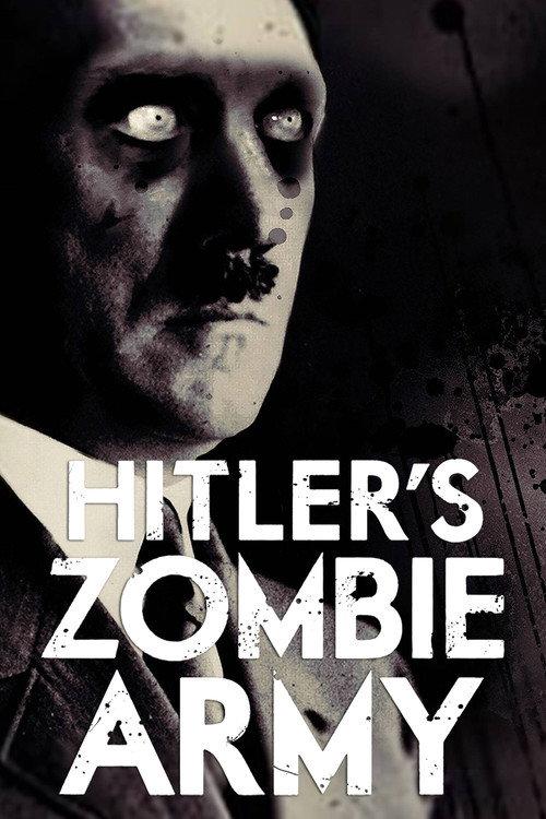 Hitler's Zombie Army 2017 official movie poster