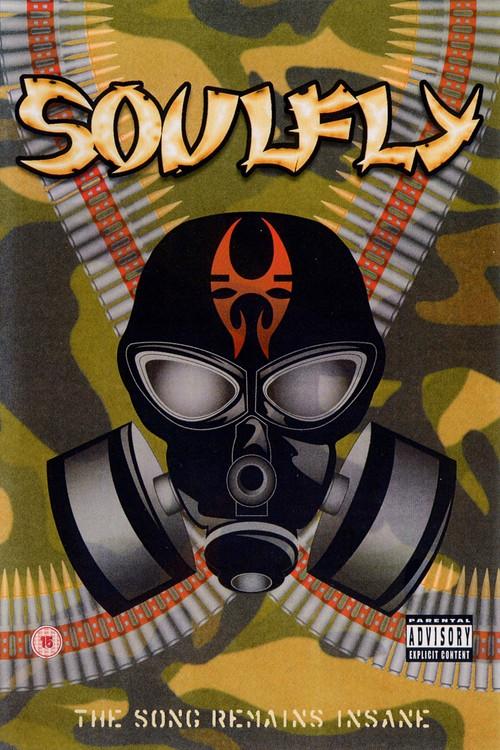 Soulfly - The Song Remains Insane 2005 official movie poster