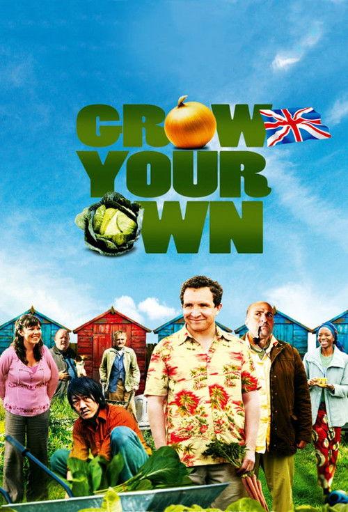 Grow Your Own 2007 official movie poster