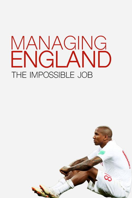 Managing England: The Impossible Job 2018 official movie poster
