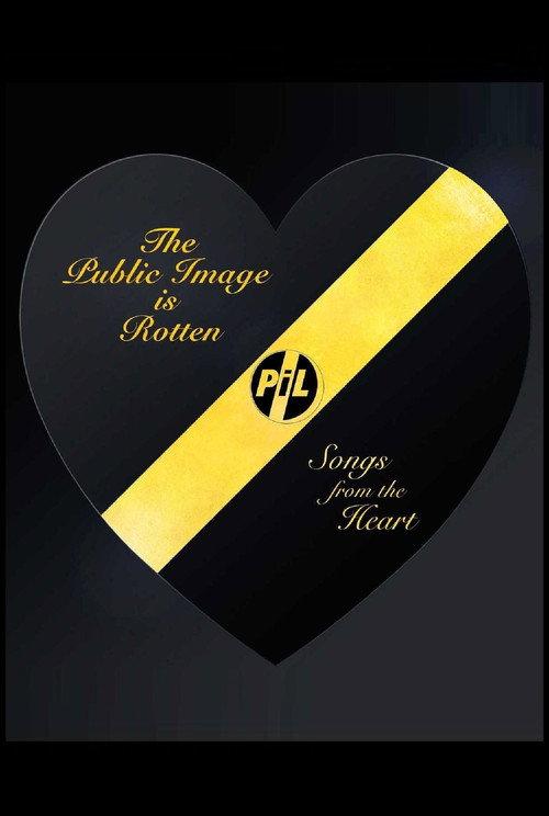 The Public Image Is Rotten: Songs From The Heart 2018 official movie poster