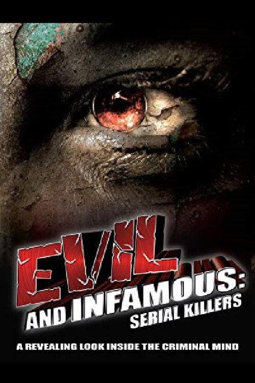 Evil and Infamous 2007 official movie poster