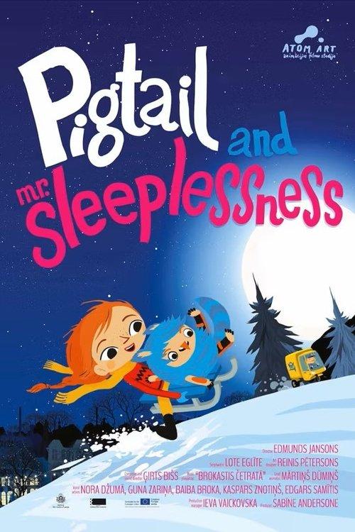 Pigtail and Mr. Sleeplessness 2017 official movie poster