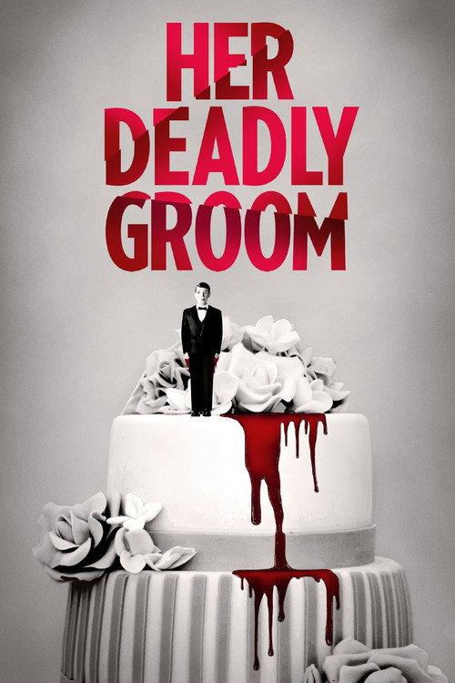 Her Deadly Groom 2020 official movie poster