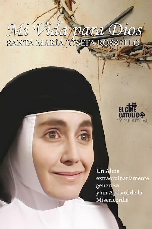 Mi Vida para Dios - Santa Maria Josefa Rossello 1999 official movie poster