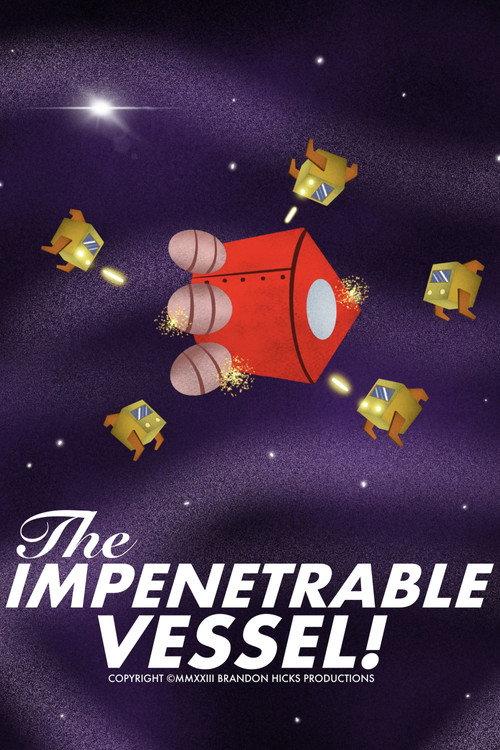 The Impenetrable Vessel! 2023 official movie poster