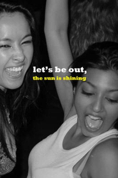 Let's Be Out, the Sun Is Shining 2012 official movie poster