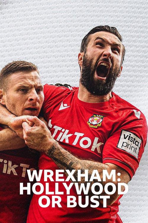 Wrexham: Hollywood or Bust 2023 official movie poster